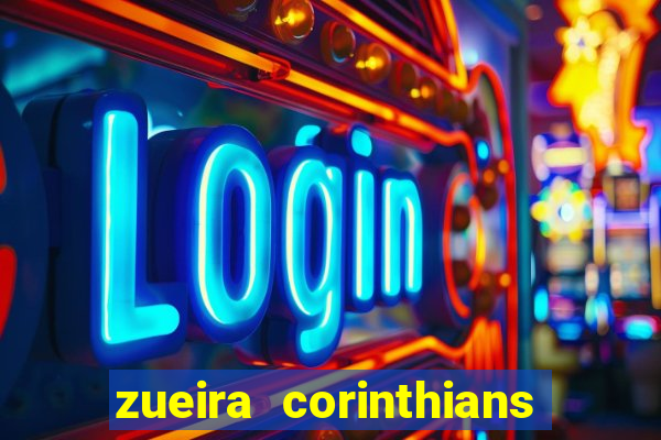 zueira corinthians contra palmeiras